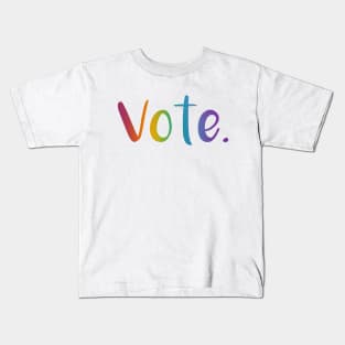 "Vote." (Rainbow Gradient) Kids T-Shirt